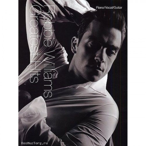 Песенный сборник Musicsales Robbie Williams: Greatest Hits